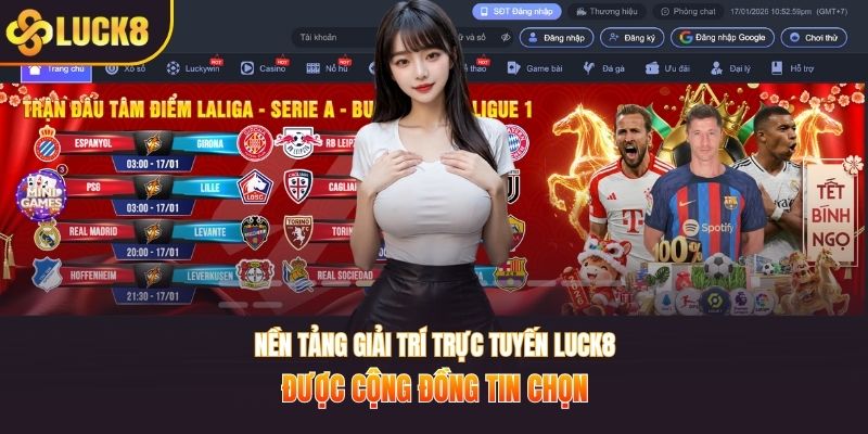 Nền tảng giải trí trực tuyến LUCK8 được cộng đồng tin chọn